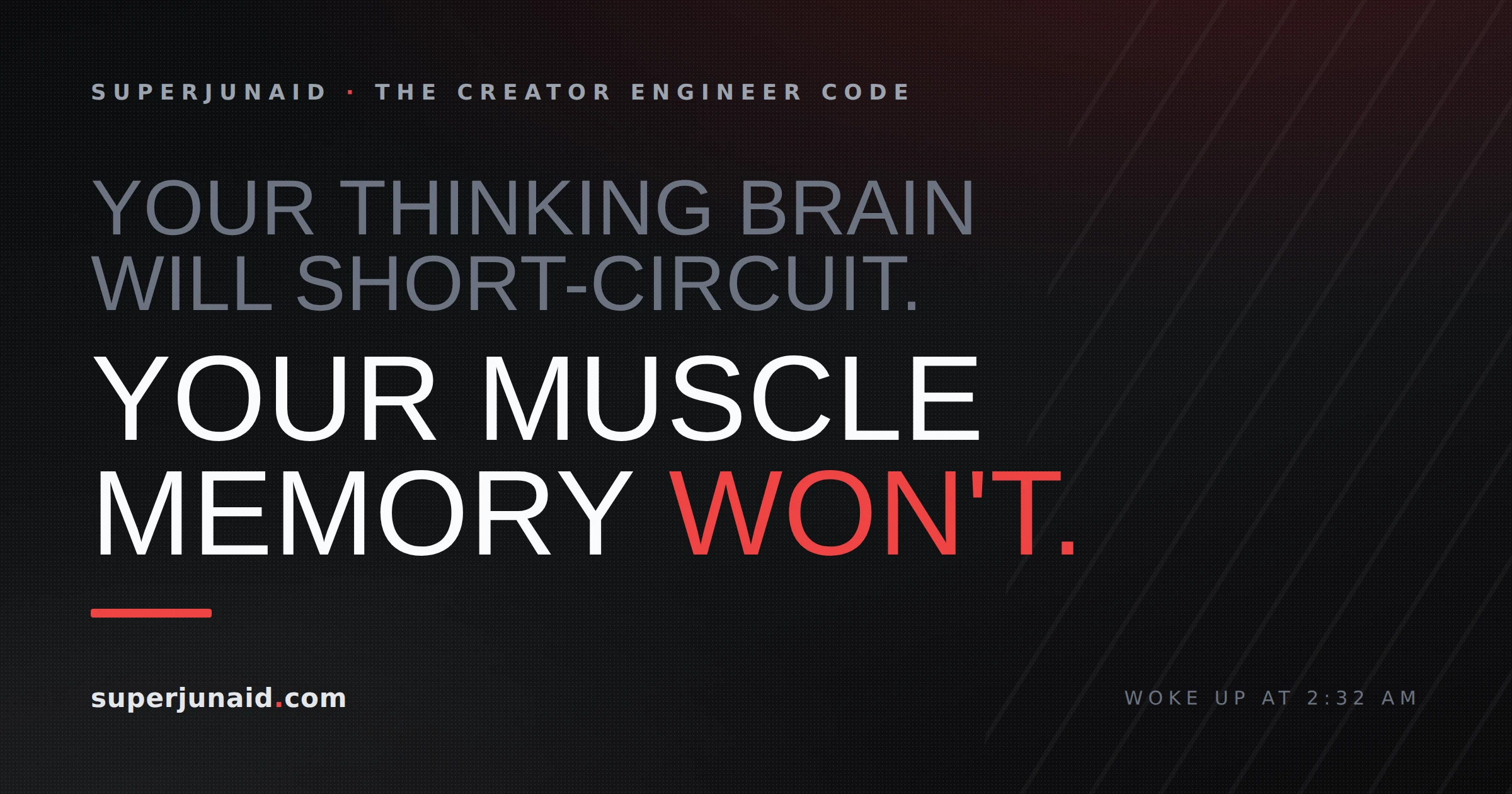 Your Thinking Brain Will Short-Circuit. Your Muscle Memory Won't.
